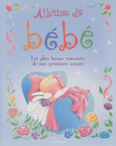 Album de bébé. Les plus beaux souvenirs de mes premières années