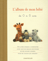 L'album de mon bébé de 0 à 5 ans