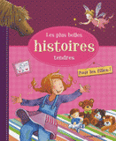Les plus belles histoires tendres. Pour les filles !