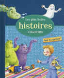 Les plus belles histoires d'aventure. Pour les garçons !