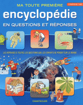 Ma toute première encyclopédie en questions et réponses