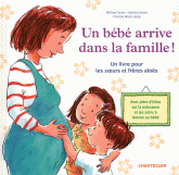 Un bébé arrive dans la famille !