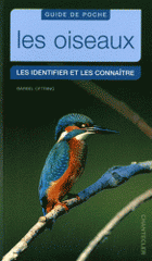 Les oiseaux. Les identifier et les connaître