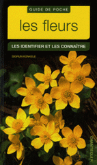 Les fleurs. Les identifier et les connaître
