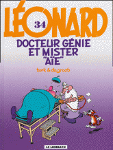 Léonard Tome 34
Docteur Génie et Mister "Aïe"