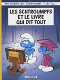 Les Schtroumpfs Tome 26
Les Schtroumpfs et le livre qui dit tout