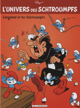 L'univers des Schtroumpfs Tome 1
Gargamel et les schtroumpfs