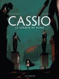 Cassio Tome 5
Le chemin de Rome