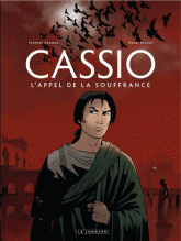 Cassio Tome 6
L'appel de la souffrance