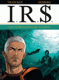 IRS Tome 14
Les survivants de Nankin