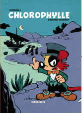 Chlorophylle L'intégrale Tome 2