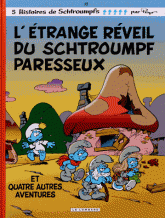 Les Schtroumpfs Tome 15
L'étrange réveil du Schtroumpf paresseux. Et quatre autres aventures