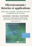 Microéconomie : théories et applications. Décisions, marchés, formation des prix et répartition des revenus