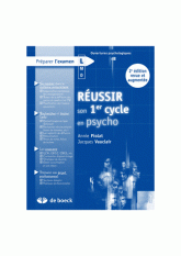 Réussir son 1er cycle en psycho
2e édition revue et augmentée