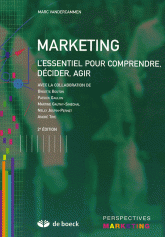 Marketing. L'essentiel pour comprendre, décider, agir
2e édition