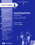 Psycholinguistique cognitive. Lecture, compréhension et production de texte