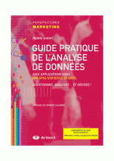 Guide pratique de l'analyse de données. Avec applications sous IBM SPSS Statistics et Excel - Questionnez, analysez... et décidez !
