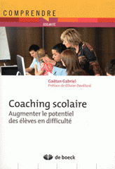 Coaching scolaire. Augmenter le potentiel des élèves en difficulté