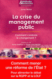 La crise du management public. Comment conduire le changement ?