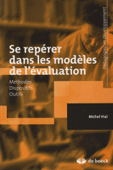 Se repérer dans les modèles de l'évaluation. Méthodes, Dispositifs, Outils