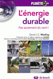 L'énergie durable. Pas que du vent !