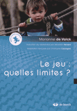 Le jeu : quelles limites ?