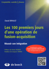 Les 100 premiers jours d'une opération de fusion-acquisition. Réussir son intégration