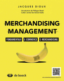 Merchandising Management. Fondamentaux, stratégies, e-merchandising