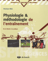 Physiologie et méthodologie de l'entraînement. De la théorie à la pratique
3e édition