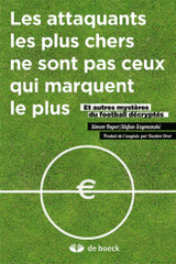 Les attaquants les plus chers ne sont pas ceux qui marquent le plus. Et autres mystères du football décryptés