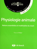 Physiologie animale. Notions essentielles et modélisation du vivant