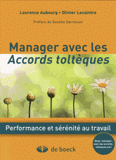 Manager avec les accords toltèques. Une nouvelle voie vers l'intelligence collective