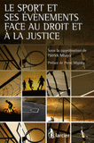 Le sport et ses évènements face au droit et à la justice