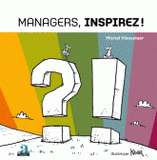 Managers, inspirez !