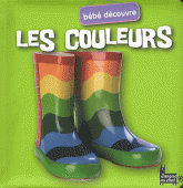 Bébé découvre : Les couleurs