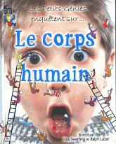 Les Petits Génies enquêtent sur le corps humain