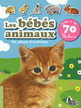 Les bébés animaux. Un album d'activités