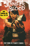 Jennifer Blood Tome 1
Une femme ne s'arrête jamais