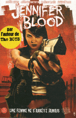Jennifer Blood Tome 1
Une femme ne s'arrête jamais