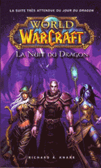 World of Warcraft 
La nuit du dragon