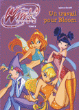 Winx Club Tome 9
Un travail pour Bloom