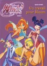 Winx Club Tome 9
Un travail pour Bloom