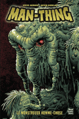 Man-Thing. Le monstrueux homme-chose