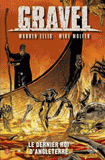 Gravel Tome 4
Le dernier roi d'Angleterre