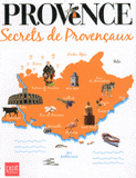 Provence. Secrets de Provençaux