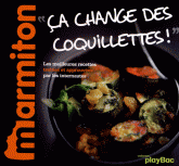Ca change des coquillettes !