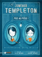 Les jumeaux Templeton pris au piège !