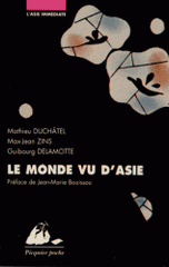 Le monde vu d'Asie. Chine, Inde, Japon