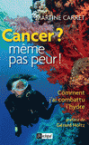Cancer ? Même pas peur !