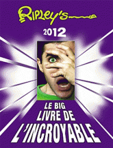 Big livre de l'incroyable
édition 2012